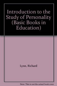 Introduction to the Study of Personality (Basic Books in Education)