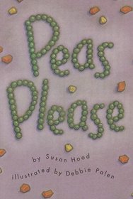 Peas Please (Scott Foresman Reading: Leveled Reader 12b)