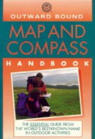 OUTWARD BOUND MAP AND COMPASS HANDBOOK (OUTWARD BOUND HANDBOOKS)