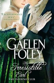 My Irresistible Earl (Inferno Club, Bk 3)