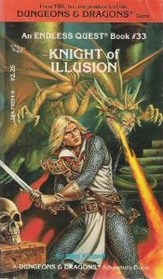 Knight of Illusion (Dungeons & Dragons) (Endless Quest, Bk 33)