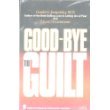 Good-Bye to Guilt