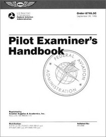 Pilot Examiner's Handbook (FAA Handbooks)
