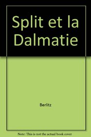 Split et la Dalmatie