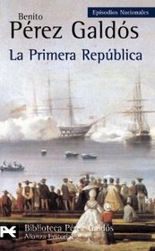La Primera Republica/ The First Republic (Biblioteca De Autor)
