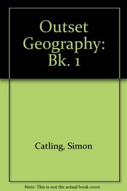 Outset Geography: Bk. 1