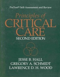 Principles of Critical Care: PreTest Self-Assessment and Review