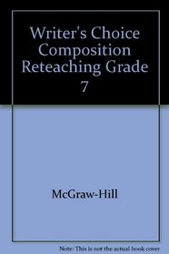 Writer's Choice Composition Reteaching Grade 7