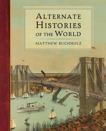 Alternate Histories of the World