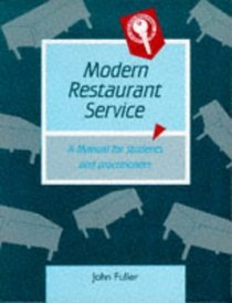 Modern Restaurant Service: A Manual for Students and Practitioners