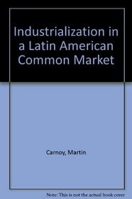 Industrialization in a Latin American Common Market