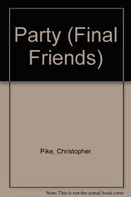 Party (Final Friends)