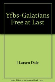 Yfbs-Galatians Free at Last