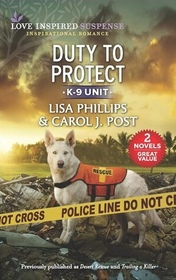 Duty to Protect (Love Inspired Suspense: K-9 Unit)