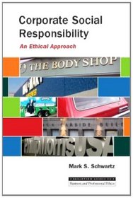 Corporate Social Responsibility: An Ethical Approach (Broadview Guides to Business and Professional Ethics)
