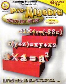 Helping Students Understand: Pre-Algebra Step By Step Grade 7+
