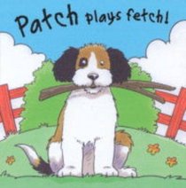 Patch Plays Fetch (Pat the Pet)