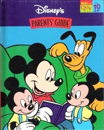 Disney's Parent's Guide (Disney's Read and Grow Library, Vol 19)