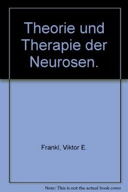 Theorie und Therapie der Neurosen.