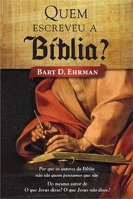Quem Escreveu A Biblia? (Em Portugues do Brasil)