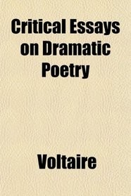 Critical Essays on Dramatic Poetry