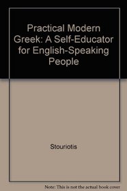 Practical Modern Greek: A Self-Educator for English-Speaking People