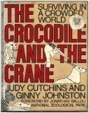 The Crocodile and the Crane: Surviving in a Crowded World
