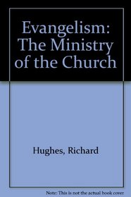 Evangelism: The Ministry of the Church