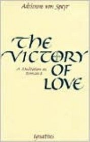 Victory of Love: A Meditation of Romans Eight