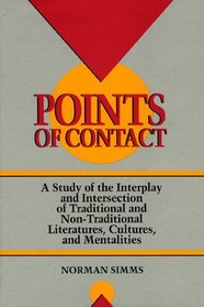 Points of Contact: A Study of the Interplay and Intersection of Traditional