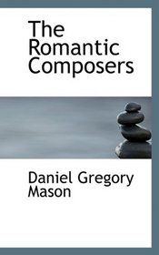 The Romantic Composers