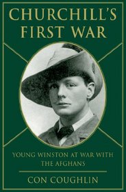 Churchill's First War: Young Winston at War in Afghanistan