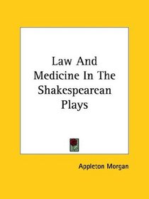 Law And Medicine In The Shakespearean Plays