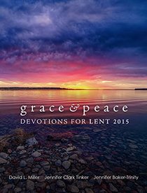 Grace & Peace: Devotions for Lent 2015, Large Print Edition