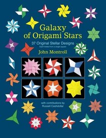 Galaxy of Origami Stars: 37 Original Stellar Designs
