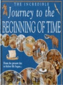 The Incredible Journey to the Beginning of Time