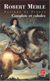 Complots Et Cabales: Fortune De France: Tome 12 (French Edition)