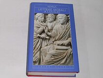 Lettere morali a Lucilio (Grandi Classici)