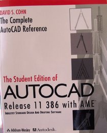 The complete AutoCAD reference: Up to and including release 11