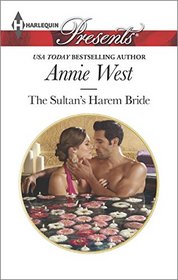 The Sultan's Harem Bride (Desert Vows, Bk 1) (Harlequin Presents, No 3308)