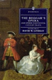 The Beggar's Opera and Other Eighteenth-Century Plays (Everyman's Library (Paper))