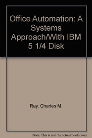 Office Automation: A Systems Approach/With IBM 5 1/4 Disk (DD-Office Automation)