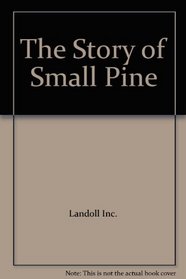The Story of Small Pine