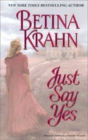 Just Say Yes (Zebra Historical Romance)