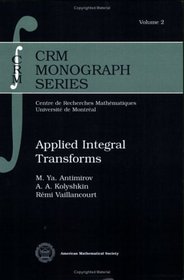 Applied Integral Transforms (Crm Monograph Series)