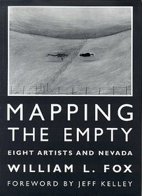 Mapping The Empty: Eight Artists And Nevada