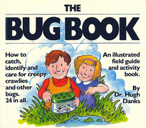 The Bug Book (Hand in Hand with Nature)