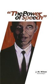 The Power of Speech: Obama and the Art of communicating