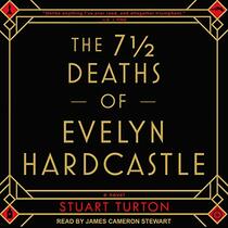 The 7  Deaths of Evelyn Hardcastle