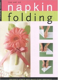 Finishing Touches : The Art of Napkin Folding